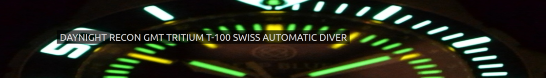 DAYNIGHT RECON GMT TRITIUM T-100 SWISS AUTOMATIC DIVER